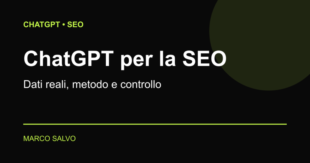 ChatGPT per la SEO: come usarlo senza riempire il sito di contenuti inutili