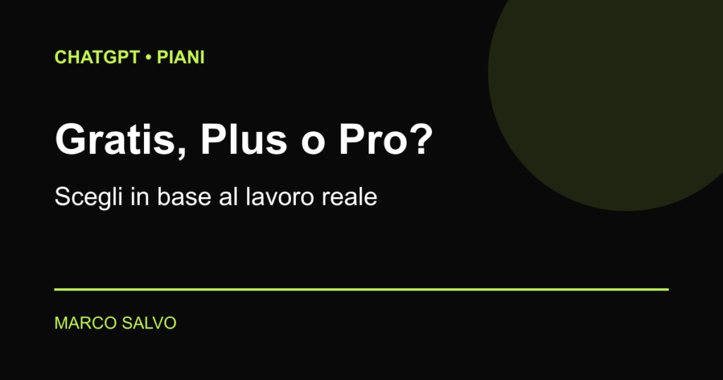 ChatGPT Gratis, Plus, Pro o Business: quale piano scegliere davvero