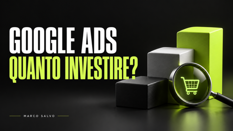 Quanto investire in Google Ads per il mio progetto?