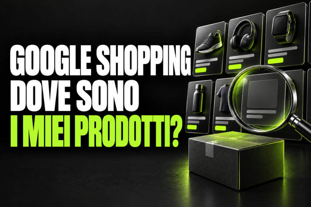 Perché i miei prodotti non compaiono su Google Shopping?