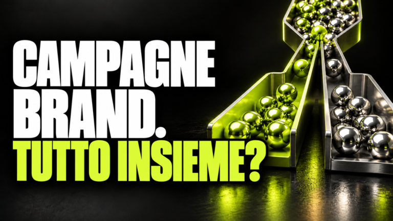 Campagne brand e non brand: perché separarle