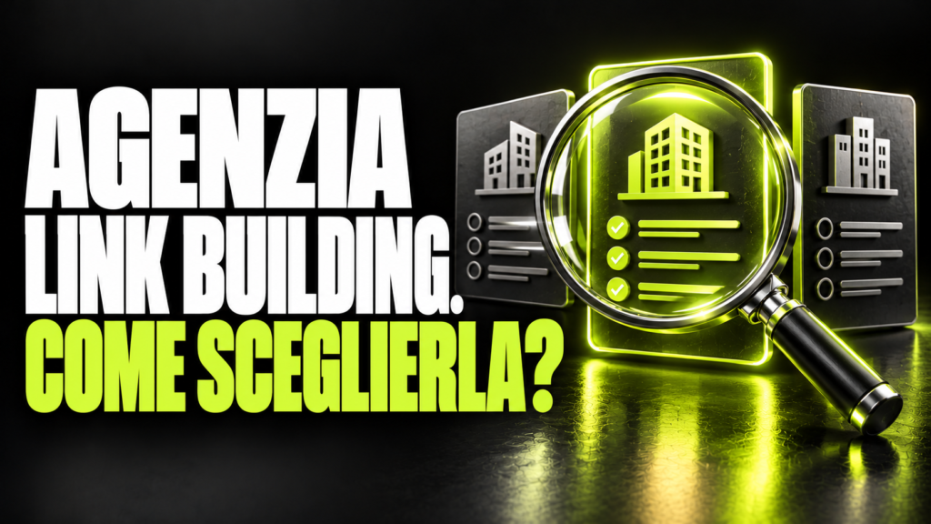 Agenzia link building: come sceglierla