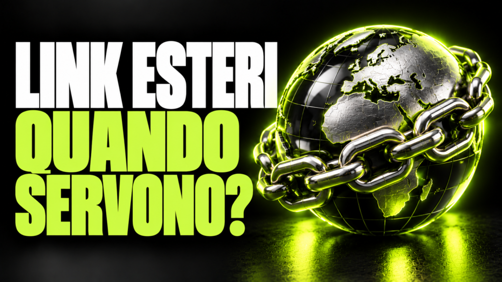 Backlink da siti esteri: quando hanno senso